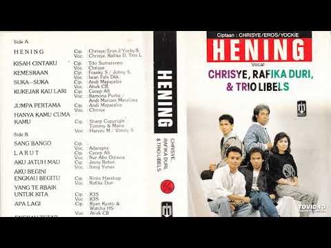 Chrisye, Rafika Duri & Trio Libels - Hening ( Full Album )