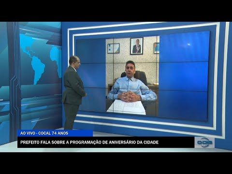 Prefeito de Cocal fala sobre programação de aniversário de 74 anos da cidade 22 08 2022