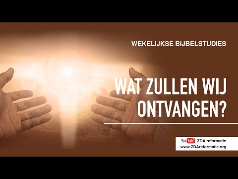 Wekelijkse Bijbelstudie 29 december 2018  - “Wat zullen wij ontvangen”