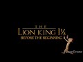 The Lion King 1½ Before The Beginning Trailer