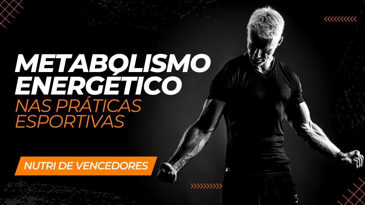 Metabolismo energético nas práticas esportivas