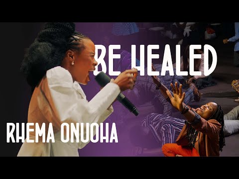 Be Healed - Rhema Onuoha (Official Live Video) - Amen Album