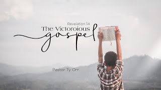 The Victorious Gospel