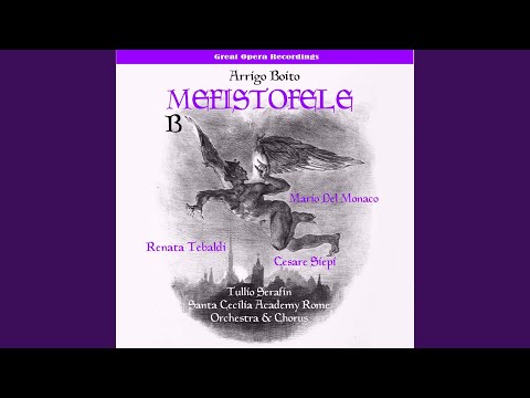 Mefistofele: Act 2, Ascolta