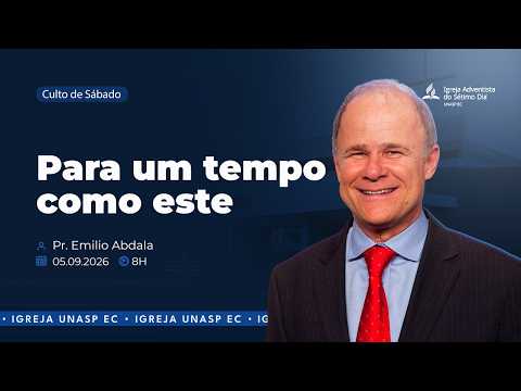 🔵 Para um tempo como este | Emilio Abdala