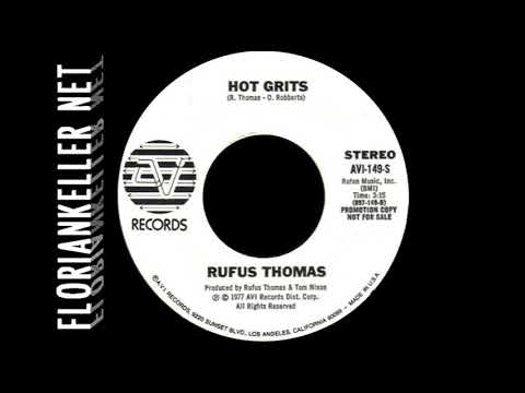 Rufus Thomas - Hot Grits