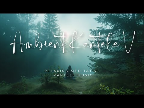 1 Hour of Relaxing Kantele Melodies for Studying, Focus and Relaxation