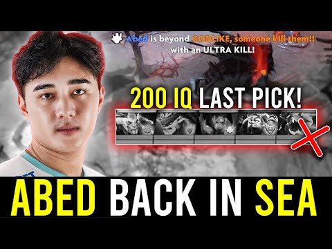 ABED back in SEA pubs! - 200 IQ Last Picked countering EVERYONE!