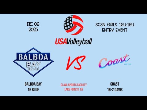 Balboa Bay 16 Blue vs Coast 16-2 Davis - 2025 SCSN Girls 16U/18U Entry Event (12/06/2025)