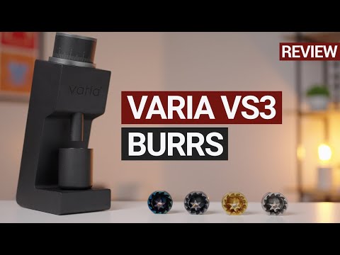Testing the Varia VS3 Grinder Burr Options