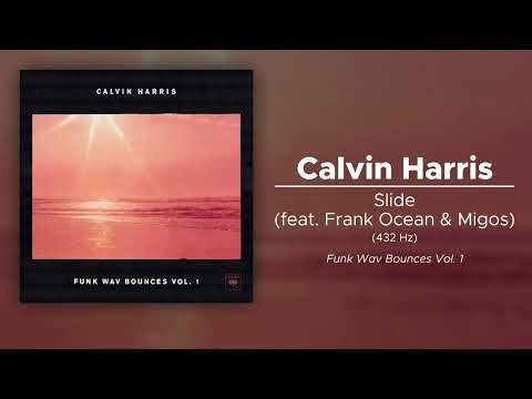 Calvin Harris - Slide (ft. Frank Ocean & Migos) (432 Hz)