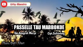 Download lagu Lirik lagu ~ Passelle Tau Mabbokoe ~ Cipt.Sultanlong ~ Voc.Anugrah Murya ~ Music.Andri Khan mp3 Download lagu Lirik lagu ~ Passelle Tau Mabbokoe ~ Cipt.Sultanlong ~ Voc.Anugrah Murya ~ Music.Andri Khan mp3