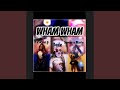 Wham Wham Samaria Marie Dede Yallfavgirlky