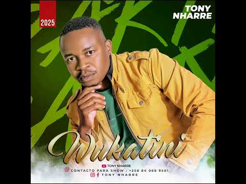 Tony Nharre_Wukatini 2025