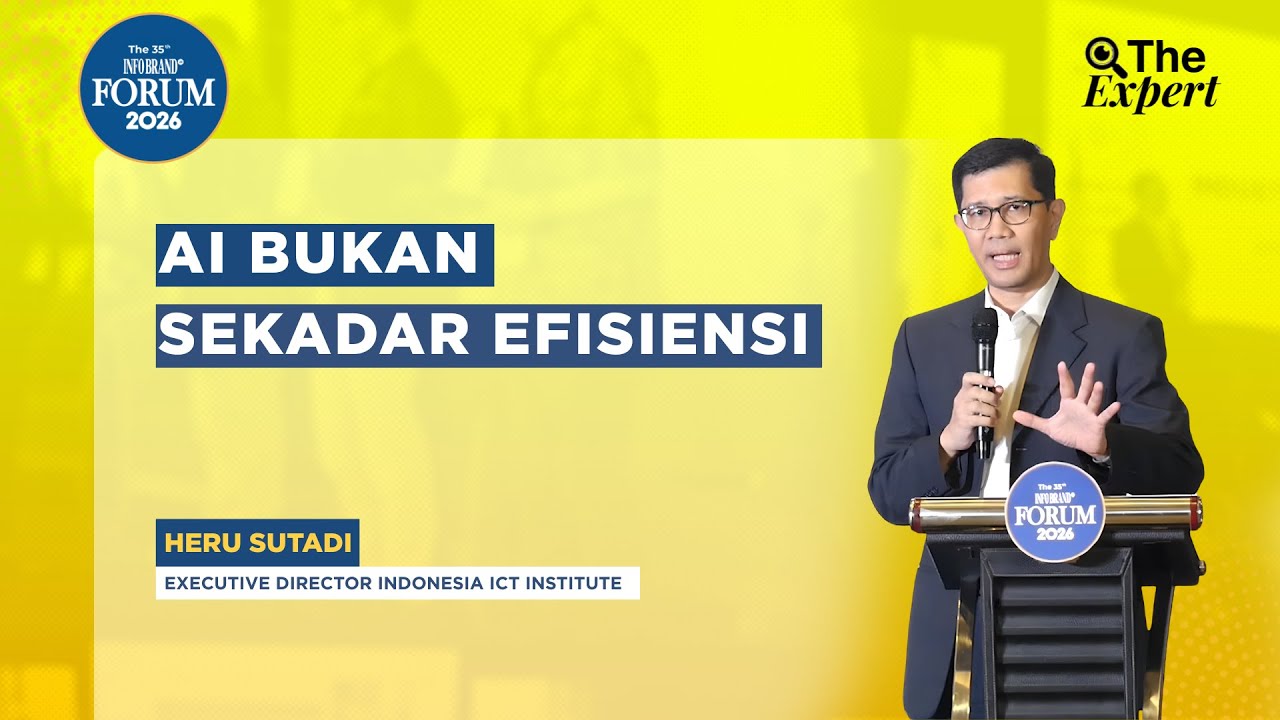 AI Bukan Sekadar Efisiensi | 35th INFOBRAND Forum 2026