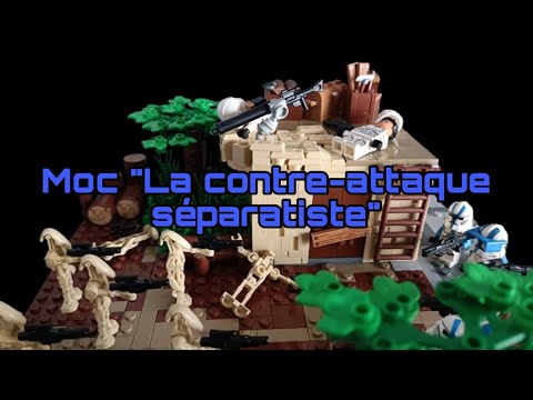 Moc "La contre-attaque séparatiste " moc Lego Star Wars