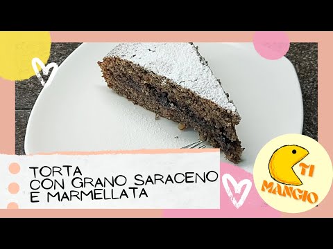 Ricetta semplice per torta al grano saraceno con marmellata, un'esplosione di gusto senza glutine