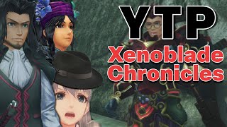 [YTP] Xenoblade Chronicles - WOAHW