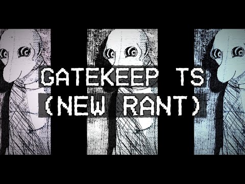 Sugs - gatekeep ts (new rant)