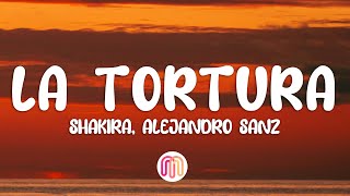 Shakira - La Tortura (Letra / Lyrics) ft. Alejandro Sanz