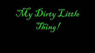 Dirty Little Thing by Adelita&#39;s Way lyrics