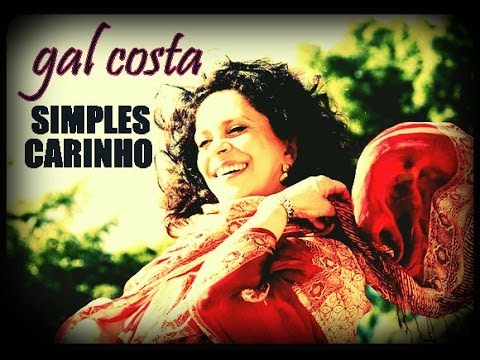 Gal Costa - Simples Carinho