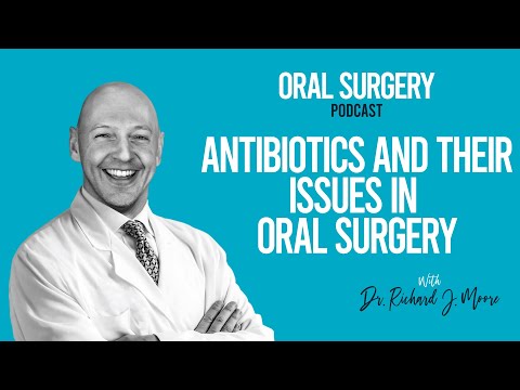 Antibiotics And Their Issues In Oral Surgery with Dr Wendy Thompson