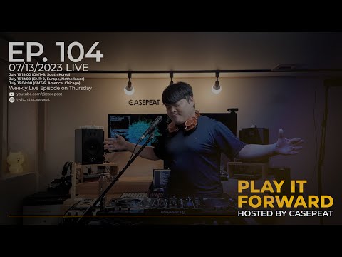 Play It Forward Ep. 104 [Trance & Progressive] by Casepeat - 07/13/23 LIVE