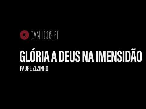 Glória a Deus Na Imensidão - MÚSICA PARA MISSA