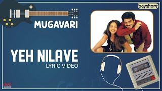 Download lagu Yeh Nilave | Mugavari | Ajith Kumar | Jyothika | Raghuvaran | Deva mp3