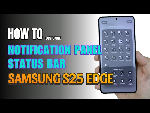 How to Edit Notification Panel Shortcuts Samsung S25 Edge | Status Bar
