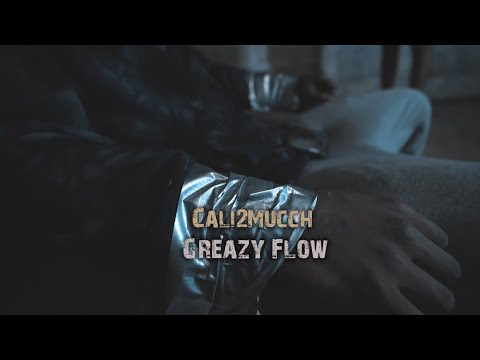 Cali2mucch - GreazyFlow Official Video w/ Lyrics