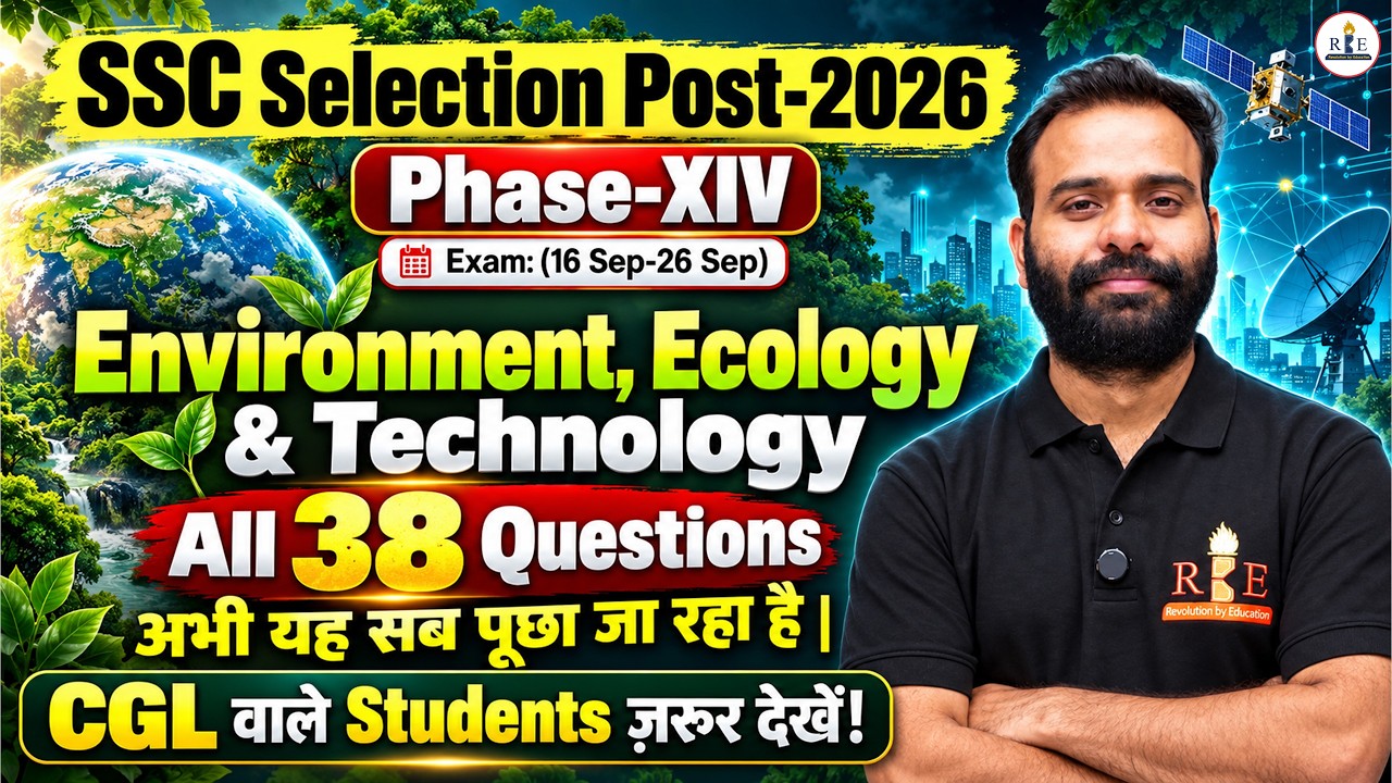 🌿Environment, Ecology & Technology: All 38 questions asked in SSC Selection Post Phase 14 (XIV) |RBE
