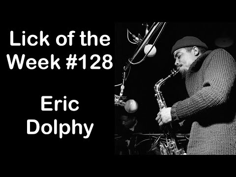 Lick of the Week #128 (Eric Dolphy Dorian Lick)