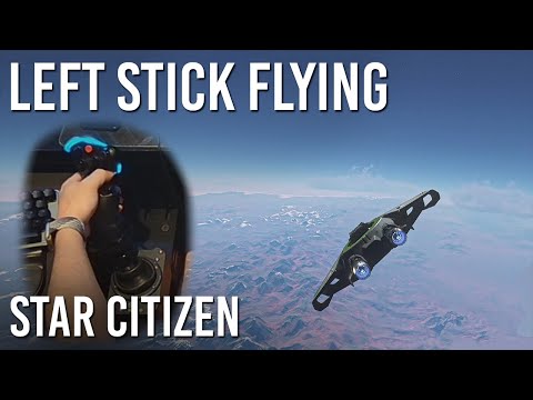 THIS Is Left Stick Flying | Star Citizen