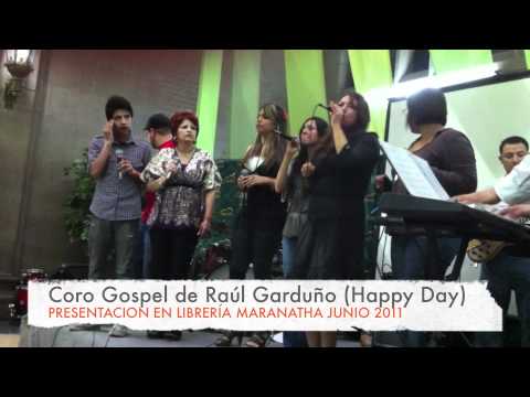 Coro Gospel de Raúl Garduño (Happy Day)