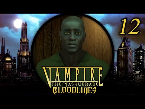 The Last Round - Let's Play Vampire: The Masquerade – Bloodlines #12