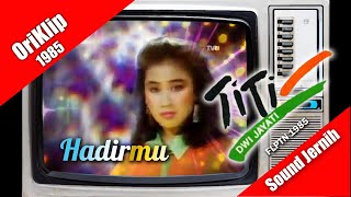 Download lagu Hadirmu ~ Titi Dwijayati (Titi DJ) FLPTN 1985 mp3 Download lagu Hadirmu ~ Titi Dwijayati (Titi DJ) FLPTN 1985 mp3