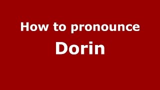 How to pronounce Dorin