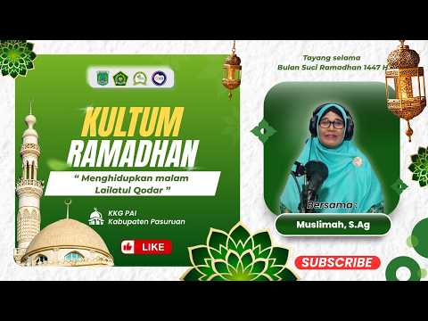 Kultum Ramadhan # 21 || "Menghidupkan Malam Lailatul Qodar" ||