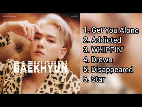 EXO BAEKHYUN (백현) - 'BAEKHYUN' (JAPAN 1st MINI ALBUM) - FULL ALBUM