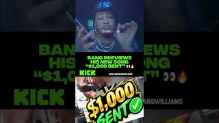 Download lagu Bang Williams is giving fans a preview of his NEW unreleased song “$1,000 SENT” 👀🔥 mp3
