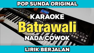 Download lagu Karaoke - Batrawali Nada Cowok Lirik Berjalan Pop Sunda Kendang Rampak  mp3