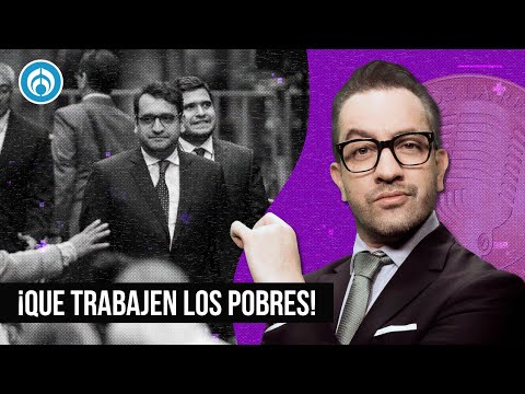 ¡Que trabajen los pobres!- La Radio de la República