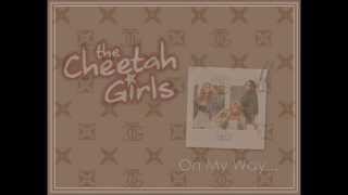 The Cheetah Girls &quot;On My Way&quot; - Lyrics