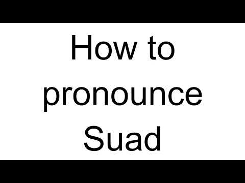 How to Pronounce Suad (Bosnian)