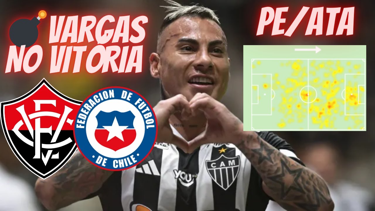 💣EDUARDO VARGAS NO VITÓRIA !