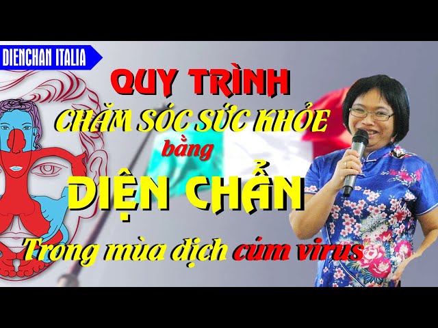 Diện Chẩn ở Italia - chia sẻ cách chăm sóc sức khỏe mùa cúm 