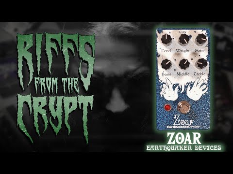 Doom Metal Pedals: Zoar by Earthquaker Devices - Riffs from the Crypt Ep. 5