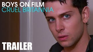 BOYS ON FILM: CRUEL BRITANNIA (TRAILER)